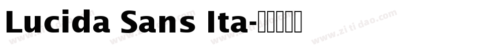 Lucida Sans Ita字体转换